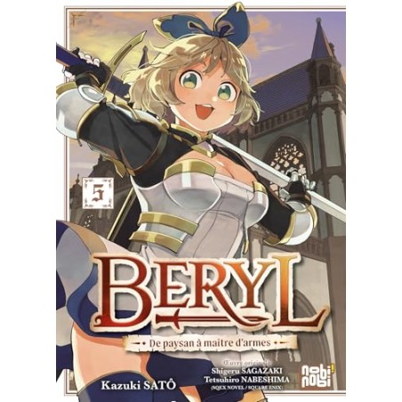Beryl : de paysan à maître d'armes - Tome 5
