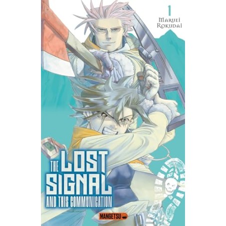 Lost Signal And This Communication (The) - Tome 1