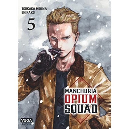 Manchuria Opium Squad - Tome 5