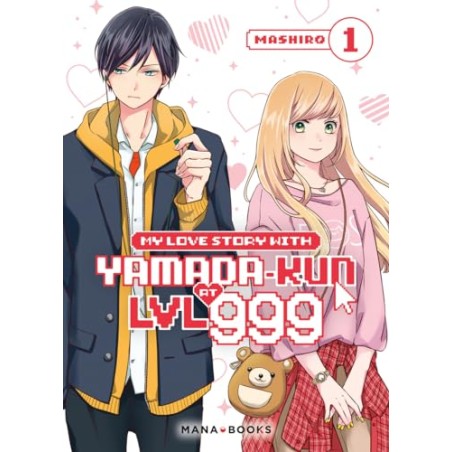 My Love Story With Yamada-kun at LVL 999 - Tome 1