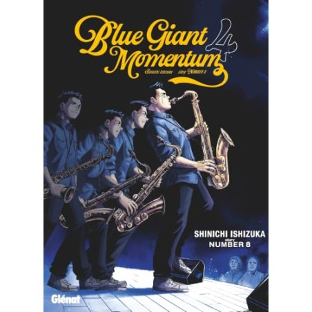 Blue Giant Momentum - Tome 4