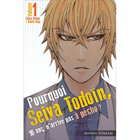 Pourquoi Seiya Todoïn, 16 ans, n'arrive pas à pécho ? - Intégrale (1 à 5)
