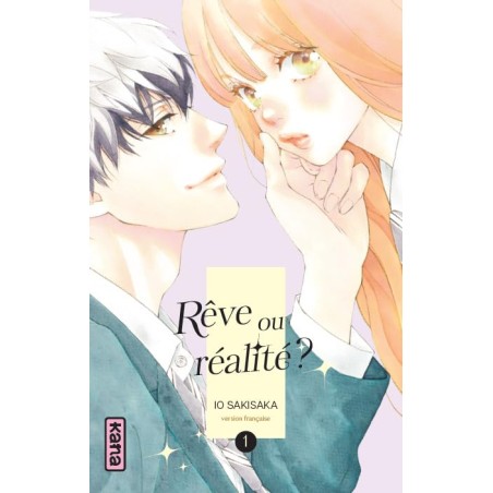 Rêve ou réalité ? - Tome 1