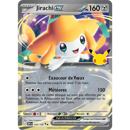 Jirachi-ex — 30ᵉ Anniversaire — 102 — Holo — NM